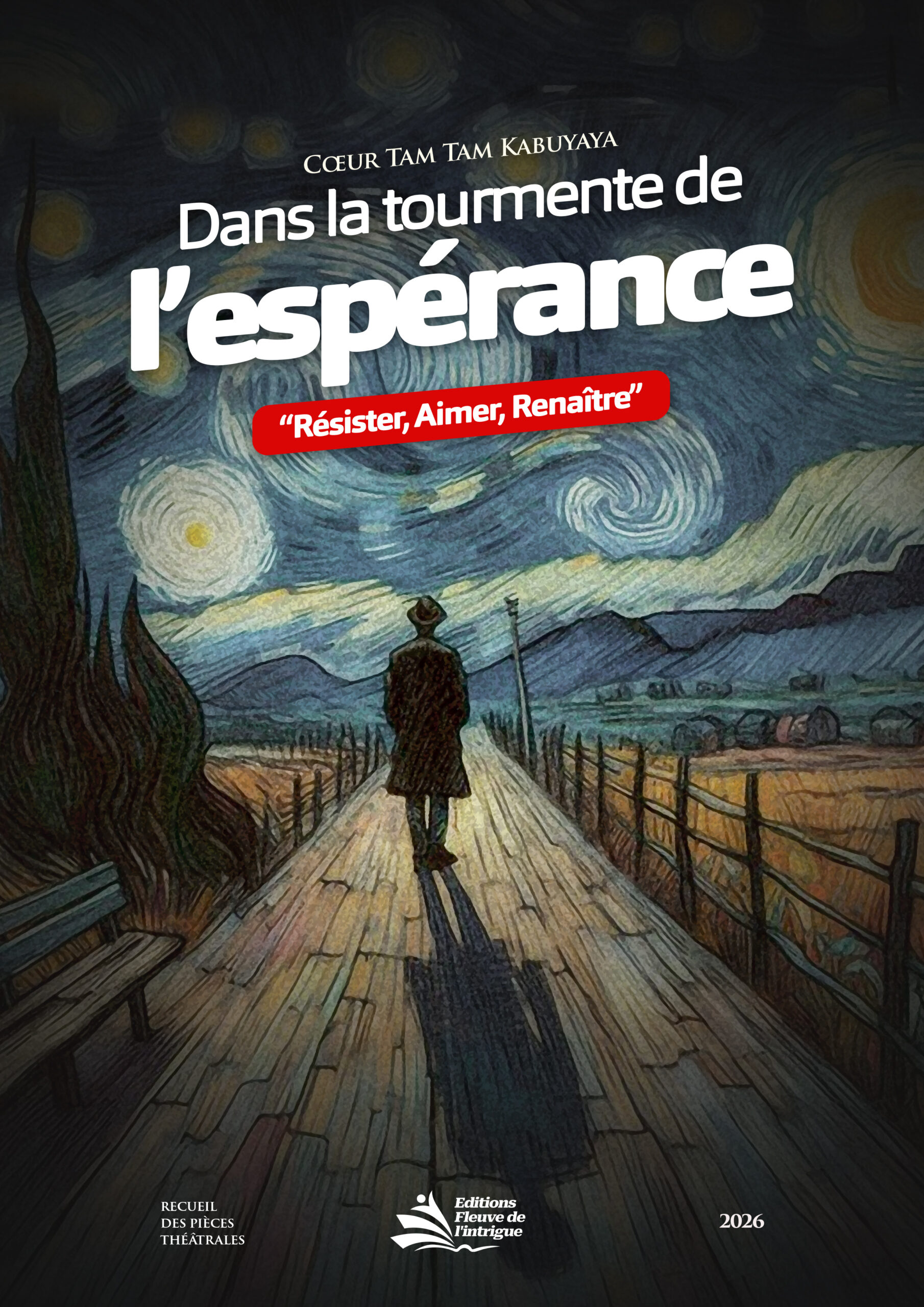 DANS LA TOURMENTE DE L’ESPÉRANCE